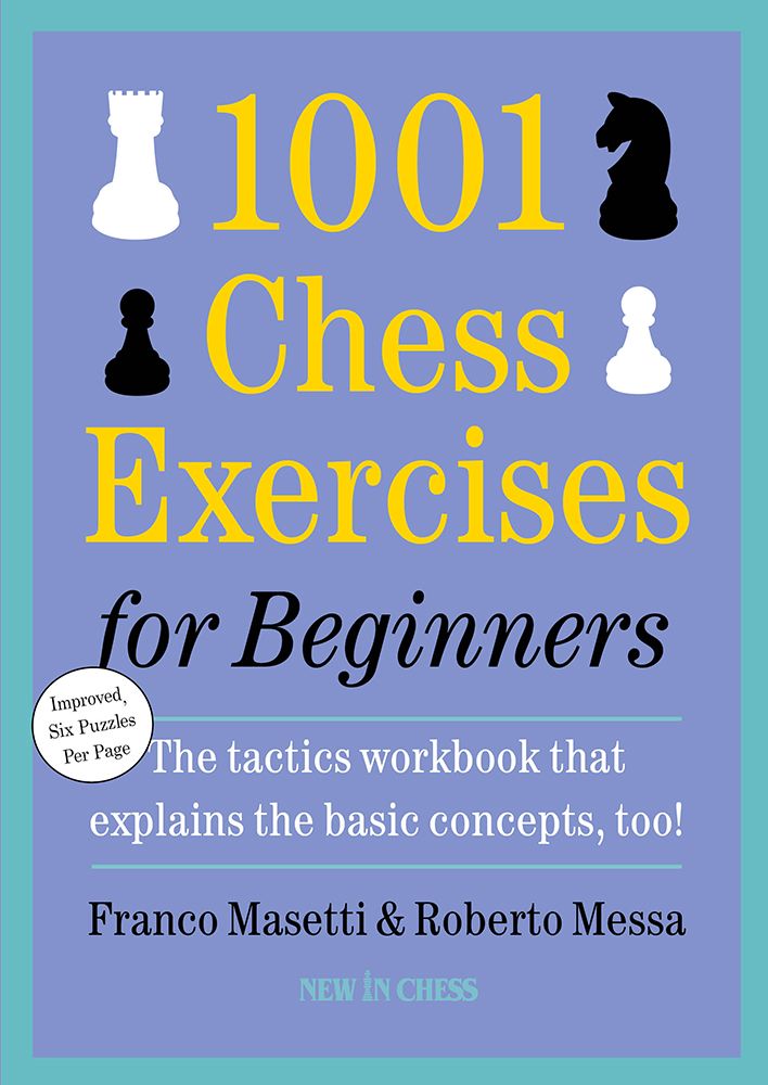 1001 Chess Exercises for Beginners by Franco Masetti, Roberto Messa (miękka okładka) - 1001 Chess Exercises for Beginners by Franco Masetti, Roberto Messa (miękka okładka)