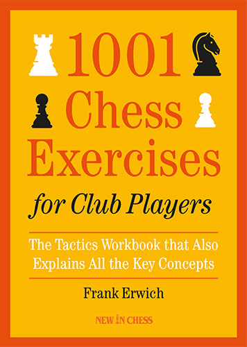 1001 Chess Exercises for Club Players - 1001 Chess Exercises for Club Players