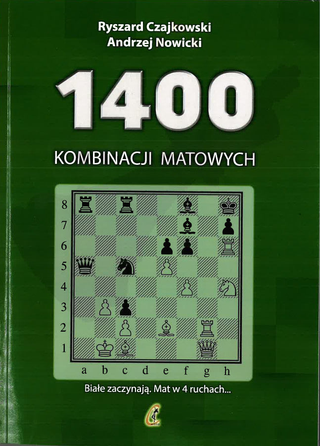 1400 combinaciones de mates - Ryszard Czajkowski, Andrzej Nowicki - 1400 combinaciones de mates - Ryszard Czajkowski, Andrzej Nowicki