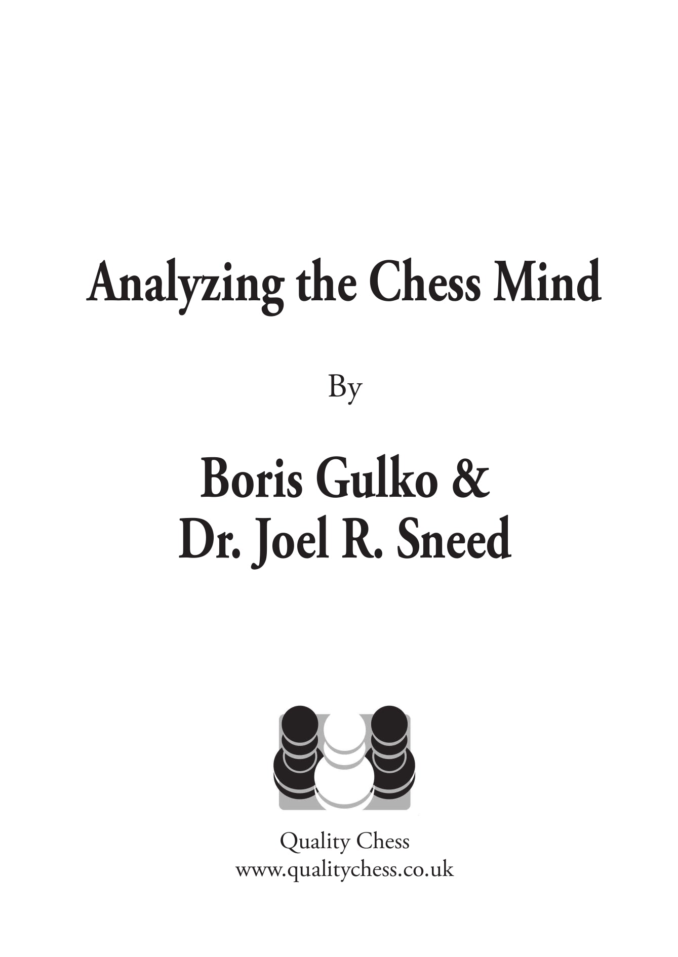 Analyzing the Chess Mind by Boris Gulko and Dr. Joel R. Sneed (twarda okładka) - Analyzing the Chess Mind by Boris Gulko and Dr. Joel R. Sneed (twarda okładka)
