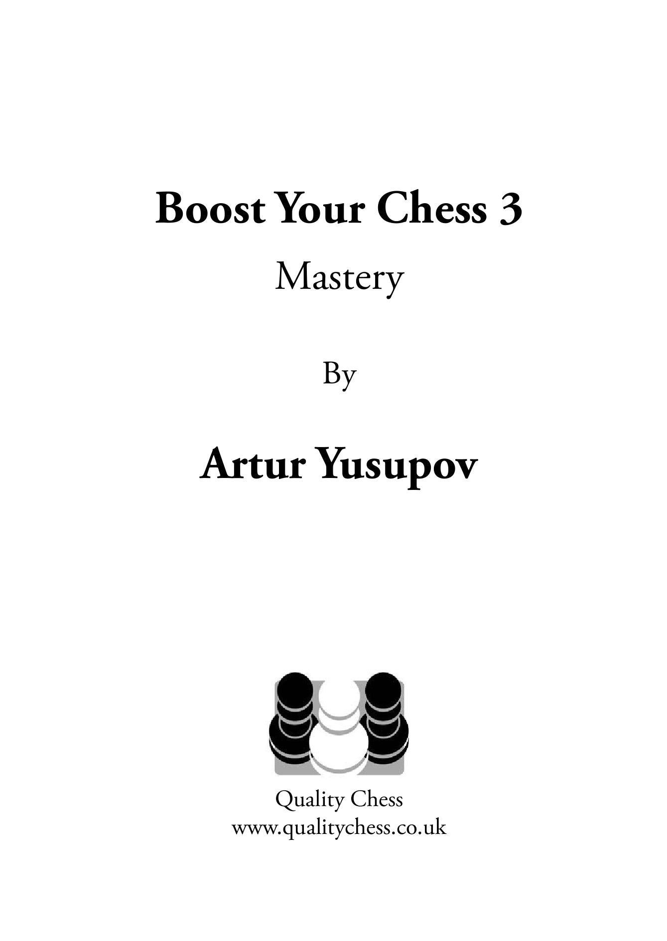 Boost Your Chess 3 - 2nd Edition (miękka okładka) - Boost Your Chess 3 - 2nd Edition (miękka okładka)
