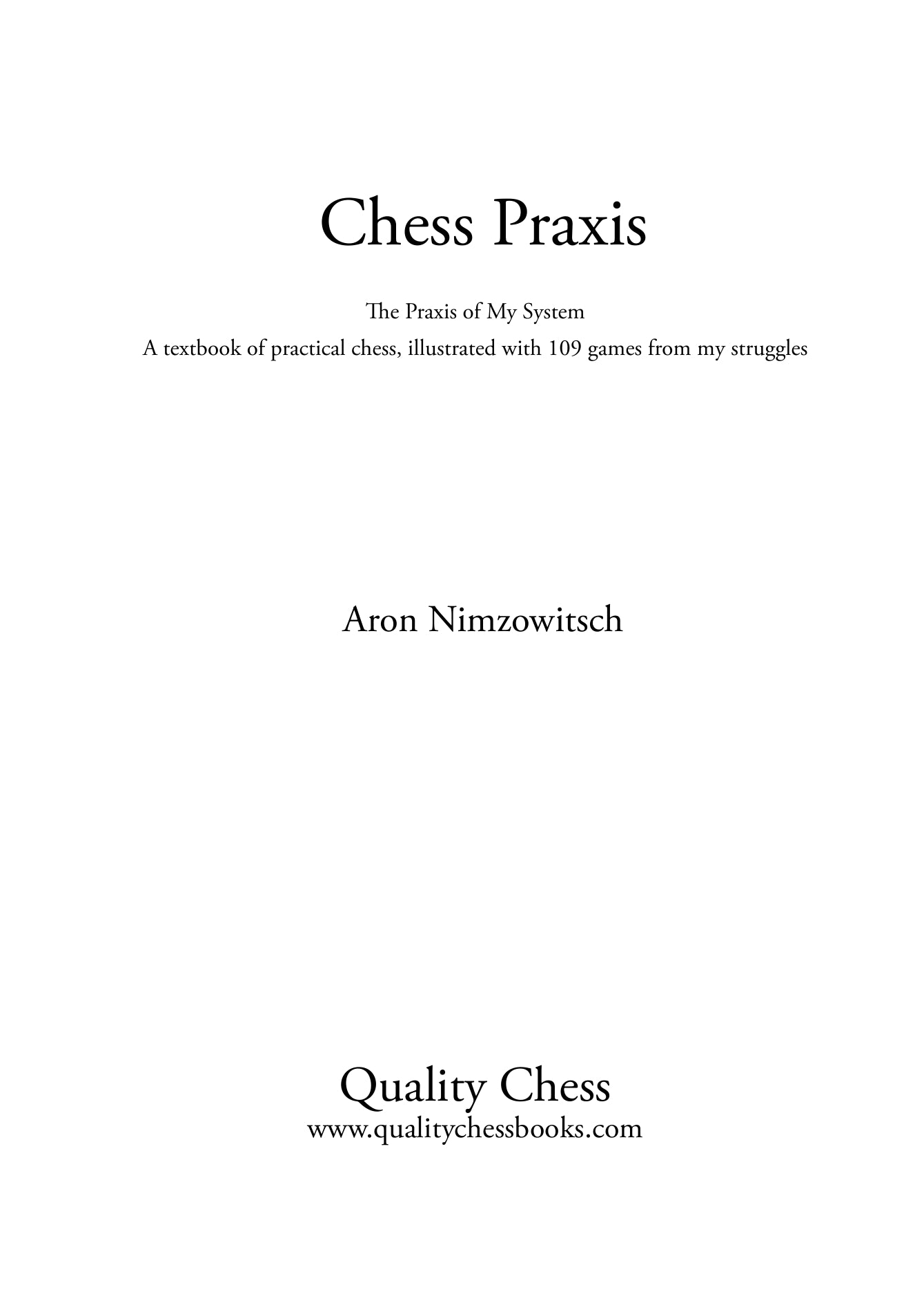 Chess Praxis by Aron Nimzowitsch (miękka okładka) - Chess Praxis by Aron Nimzowitsch (miękka okładka)