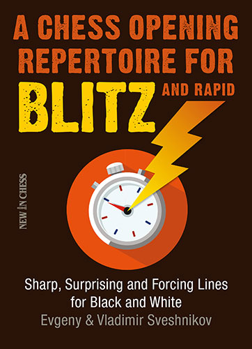 A Chess Openings repertoire for Blitz and rapid - A Chess Openings repertoire for Blitz and rapid
