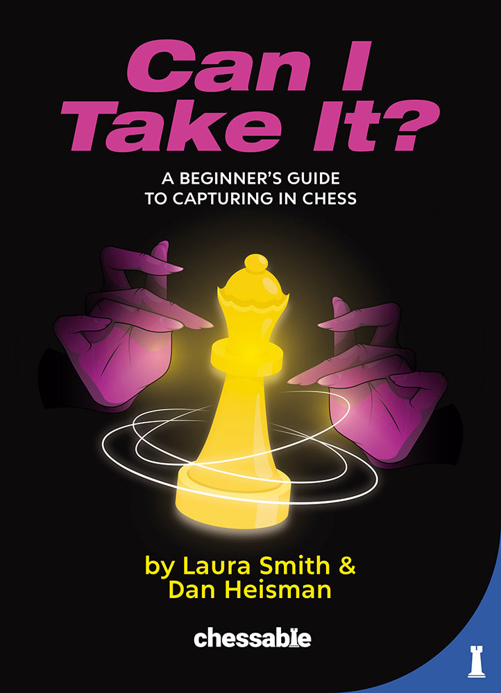 Can I Take It? A Beginner’s Guide to Capturing in Chess by Dan Heisman, Laura Smith (miękka okładka) - Can I Take It? A Beginner’s Guide to Capturing in Chess by Dan Heisman, Laura Smith (miękka okładka)