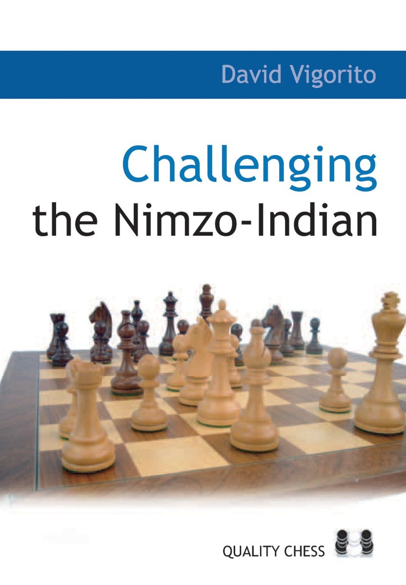 Challenging the Nimzo-Indian by David Vigorito (miękka okładka) - Challenging the Nimzo-Indian by David Vigorito (miękka okładka)