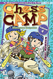 Chess Camp Volume 4, Elementary Endgames - Chess Camp Volume 4, Elementary Endgames