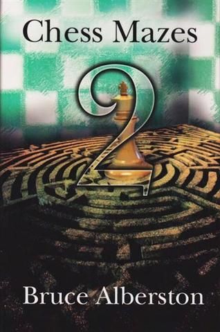 Chess Mazes 2 - Chess Mazes 2