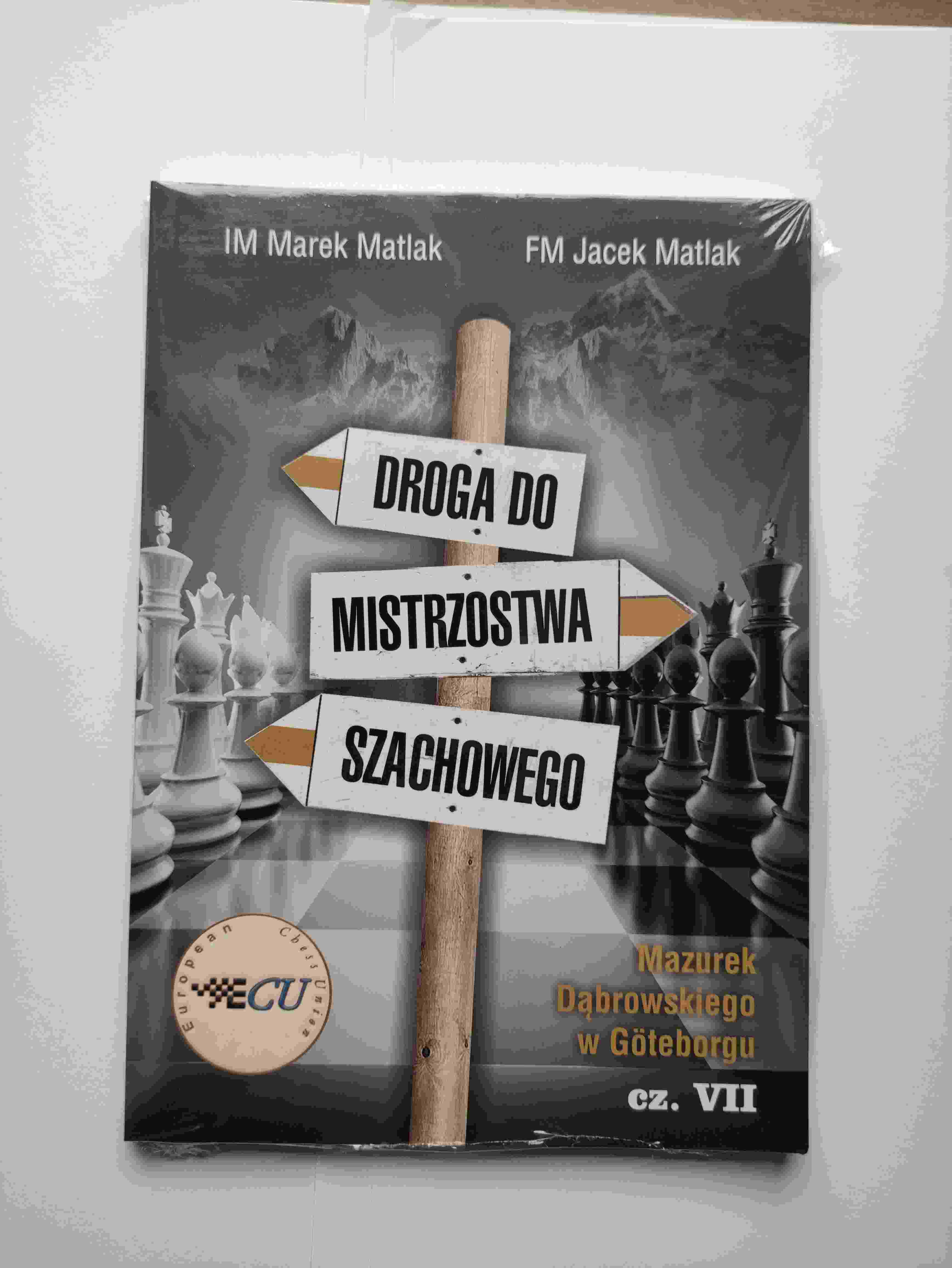 Droga do mistrzostwa szachowego cz. 7 - M. Matlak, J. Matlak - Droga do mistrzostwa szachowego cz. 7 - M. Matlak, J. Matlak