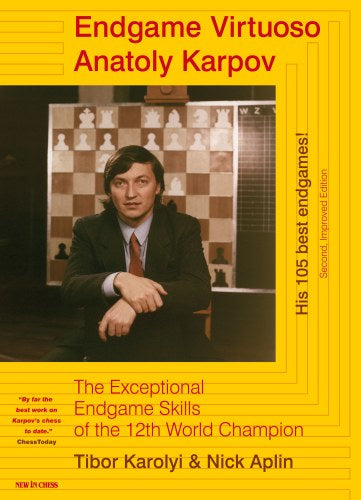 Virtuoso del final de partida: Anatoly Karpov - Virtuoso del final de partida: Anatoly Karpov