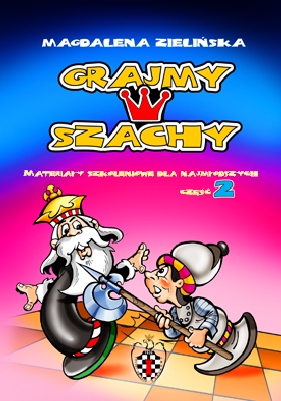 Grajmy w szachy część 2 - Magdalena Zielińska - Grajmy w szachy część 2 - Magdalena Zielińska
