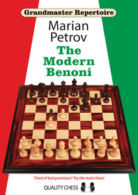 Grandmaster Repertoire 12 - The Modern Benoni by Marian Petrov (twarda okładka) - Grandmaster Repertoire 12 - The Modern Benoni by Marian Petrov (twarda okładka)