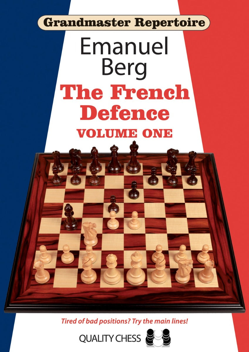 Grandmaster Repertoire 14 - The French Defence Volume One (twarda okładka) by Emanuel Berg - Grandmaster Repertoire 14 - The French Defence Volume One (twarda okładka) by Emanuel Berg