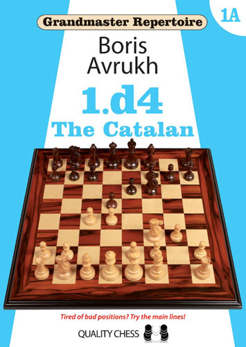Grandmaster Repertoire 1A - The Catalan by Boris Avrukh (miękka okładka) - Grandmaster Repertoire 1A - The Catalan by Boris Avrukh (miękka okładka)