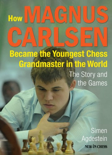 Cómo Magnus Carlsen se convirtió en el gran maestro de ajedrez más joven - Cómo Magnus Carlsen se convirtió en el gran maestro de ajedrez más joven