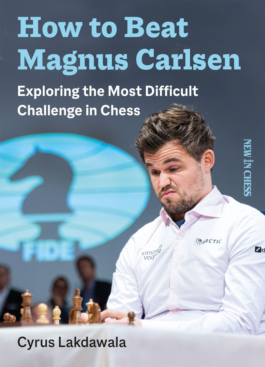Comment battre Magnus Carlsen - Comment battre Magnus Carlsen