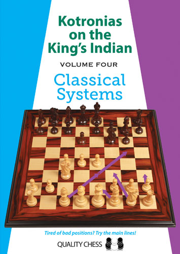 Kotronias on the King's Indian Classical Systems by Vassilios Kotronias (miękka okładka) - Kotronias on the King's Indian Classical Systems by Vassilios Kotronias (miękka okładka)
