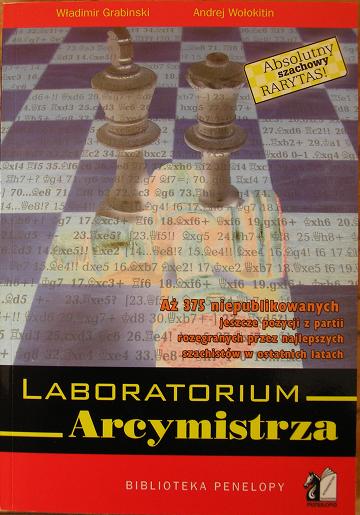 Laboratorium arcymistrza - W.Grabiński, A.Wołokitin - Laboratorium arcymistrza - W.Grabiński, A.Wołokitin