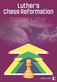 ÉCHECS LUTHER : LA RÉFORME ÉDITION RELIÉE - ÉCHECS LUTHER : LA RÉFORME ÉDITION RELIÉE