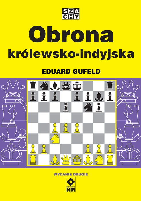 Obrona królewsko-indyjska (Wyd. 2) - Eduard Gufeld - Obrona królewsko-indyjska (Wyd. 2) - Eduard Gufeld