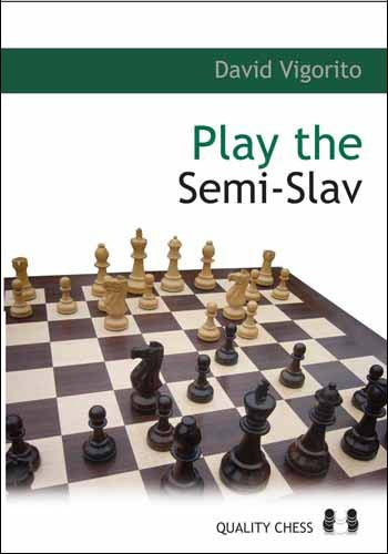 «Play the Semi-Slav», de David Vigorito (tapa blanda) - «Play the Semi-Slav», de David Vigorito (tapa blanda)