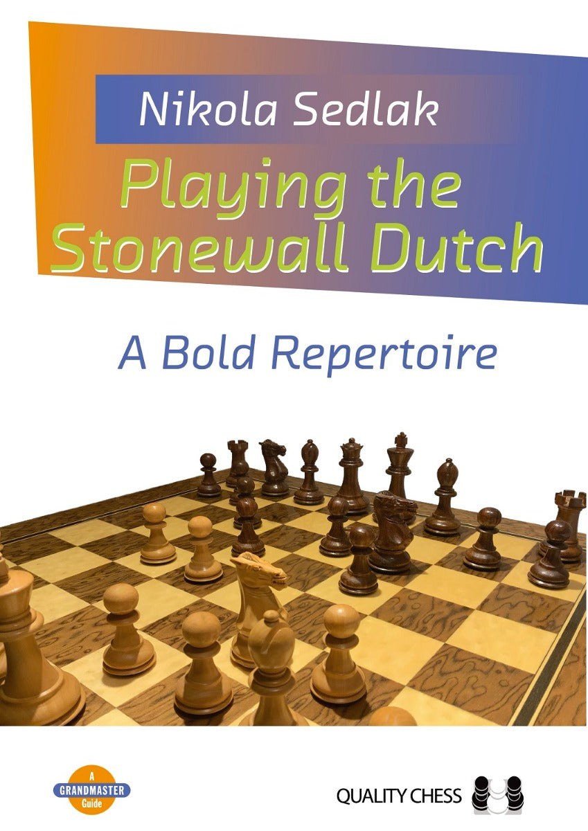 Playing the Stonewall Dutch by Nikola Sedlak (hardcover) - Playing the Stonewall Dutch by Nikola Sedlak (hardcover)