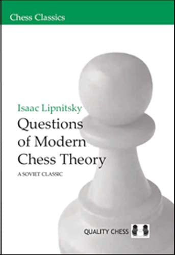 QUESTIONS OF MODERN CHESS THEORY HC - QUESTIONS OF MODERN CHESS THEORY HC