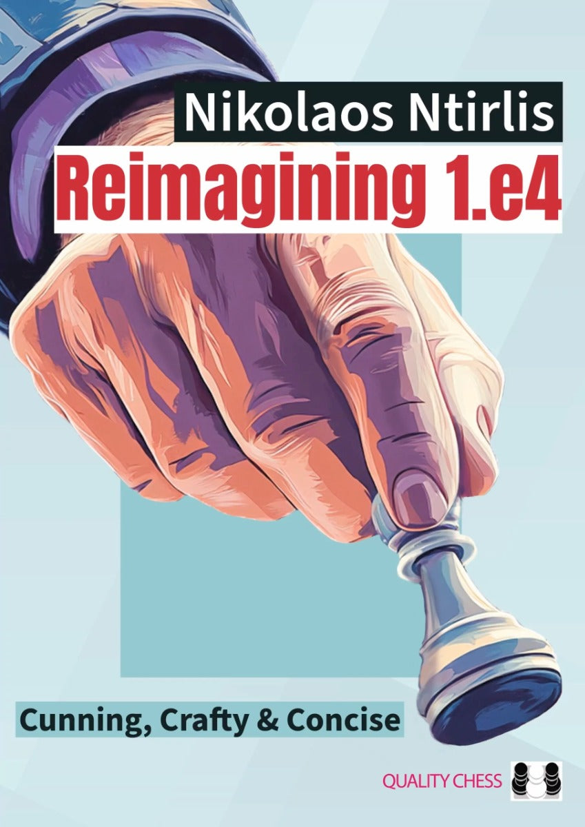 Reimagining 1.e4 by Nikolaos Ntirlis (Paperback) - Reimagining 1.e4 by Nikolaos Ntirlis (Paperback)
