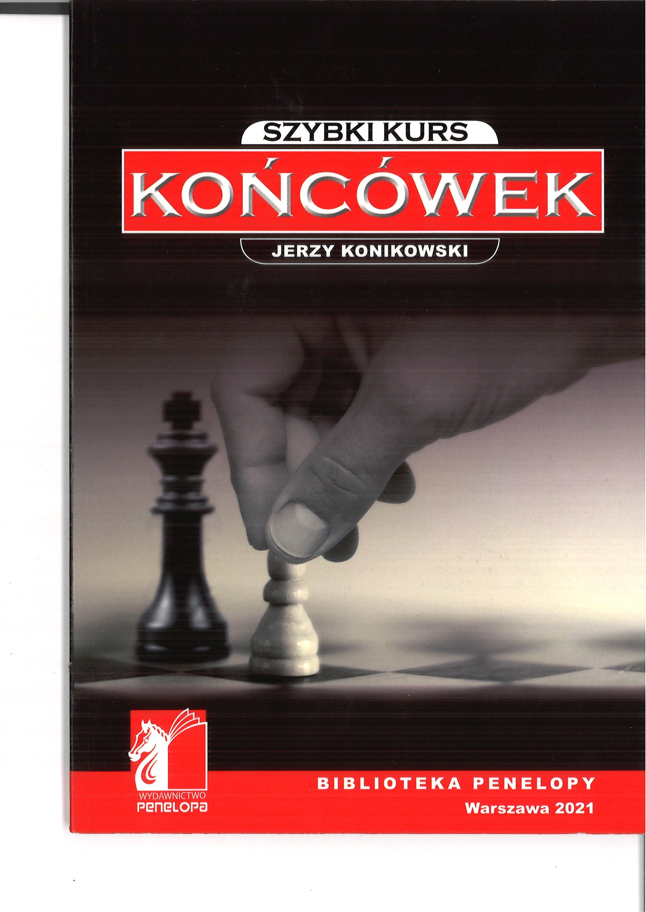 Szybki kurs końcówek - Jerzy Konikowski - Szybki kurs końcówek - Jerzy Konikowski