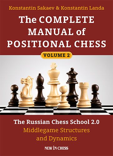 The Complete Manual of Positional Chess Vol2 - The Complete Manual of Positional Chess Vol2