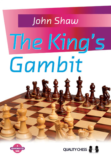The King's Gambit by John Shaw (miękka okładka) - The King's Gambit by John Shaw (miękka okładka)