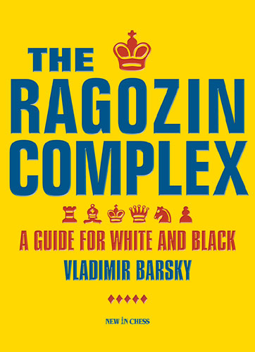 El complejo Ragozin: una guía para blancas y negras - El complejo Ragozin: una guía para blancas y negras