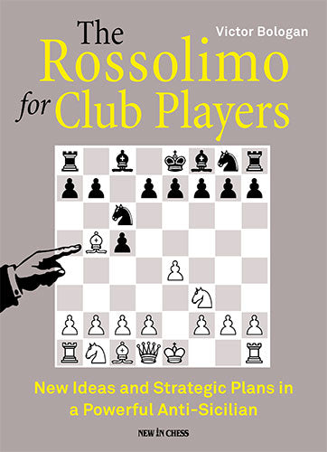 The Rossolimo for Club Players - The Rossolimo for Club Players