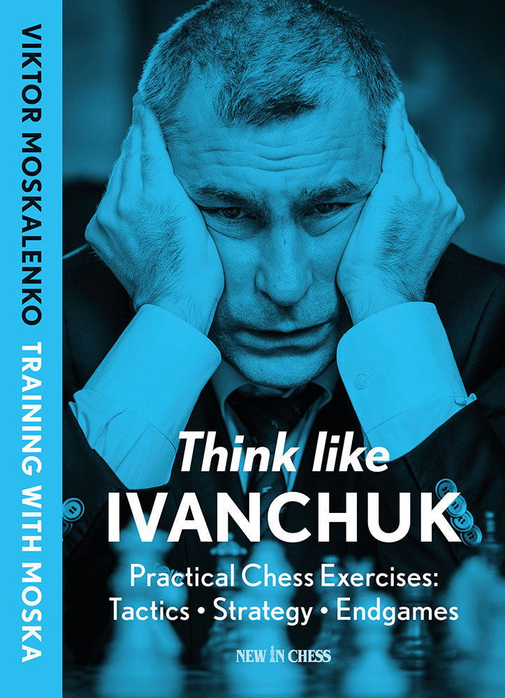 Think like Ivanchuk (Hardcover) - Think like Ivanchuk (Hardcover)