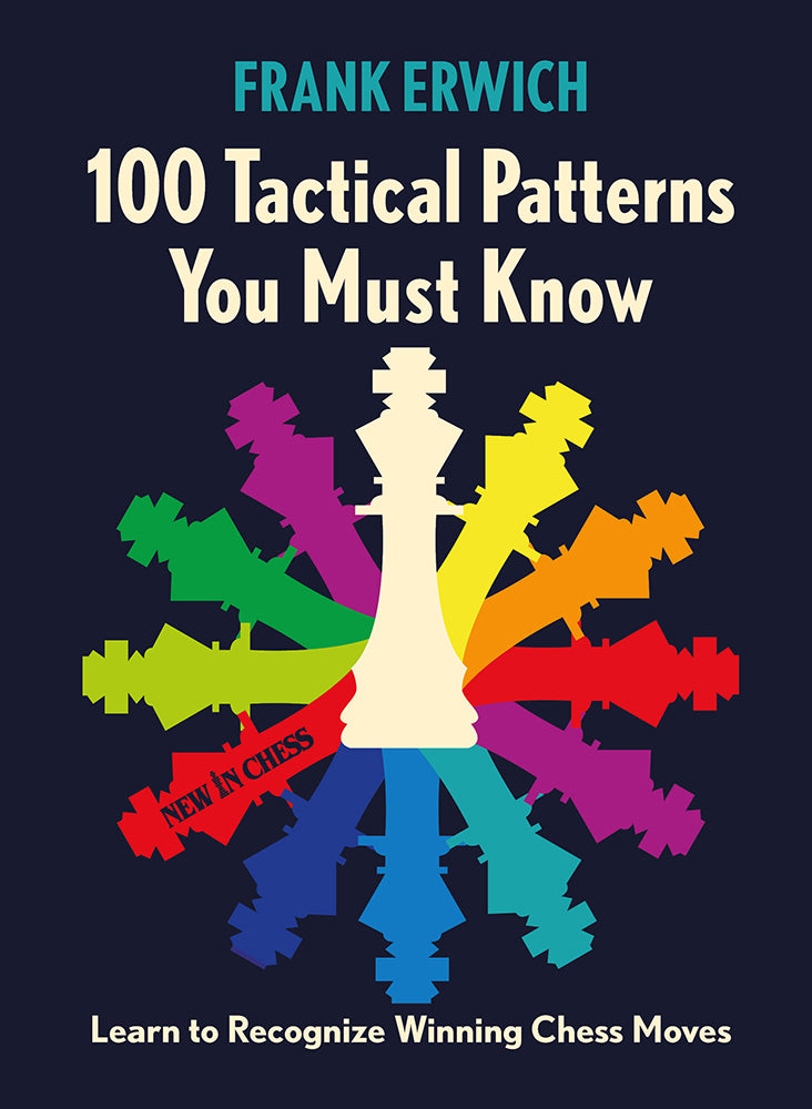 100 Tactical Patterns You Must Know (Paperback) - 100 Tactical Patterns You Must Know (Paperback)