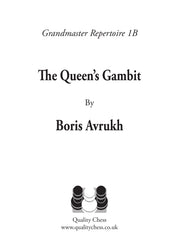 Grandmaster Repertoire 1B - The Queen's Gambit by Boris Avrukh (hard cover)