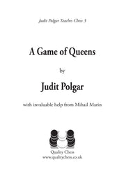 A Game of Queens - Judit Polgar Teaches Chess 3 (twarda okładka)