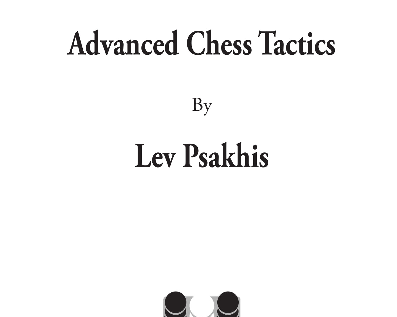 AdvancedChessTactics2ndedition-excerpt-00001_7bbada39-43a6-4948-8a61-7fbdf0c0fcd8.jpg