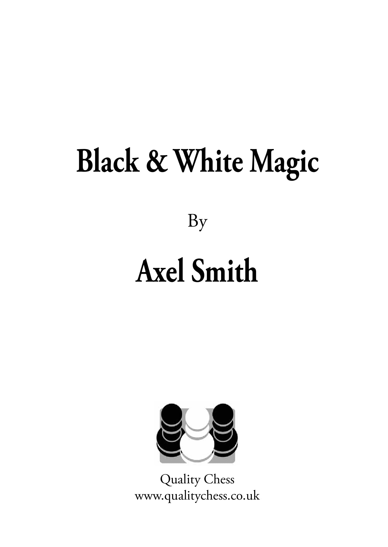 Magie noire et blanche par Axel Smith (relié) - Magie noire et blanche par Axel Smith (relié)
