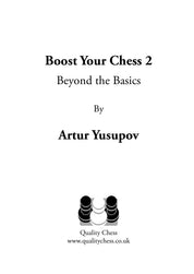 Boost your Chess 2 - Beyond the Basics by Artur Yusupov (miękka okładka)