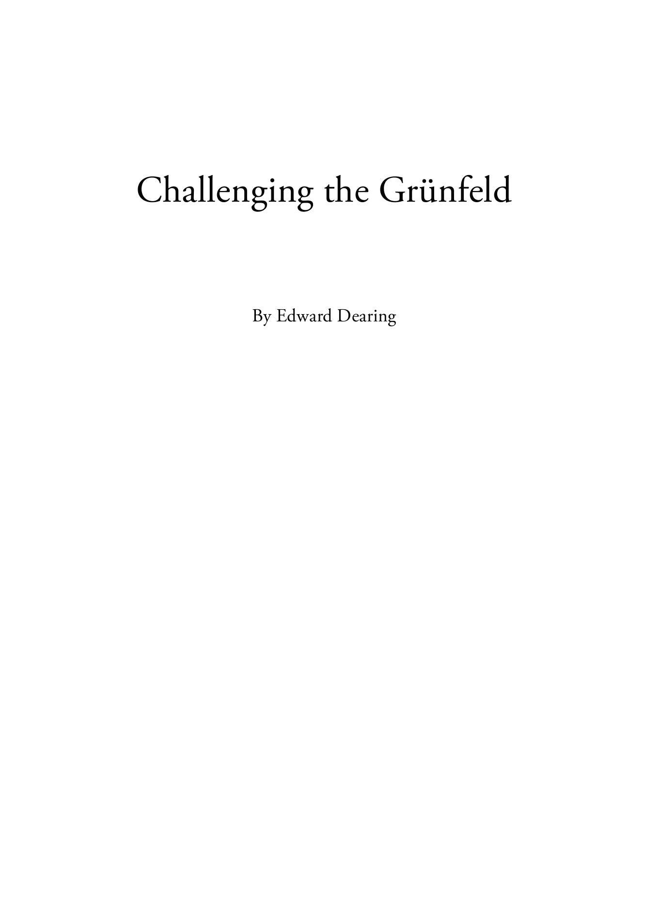 Challenging the Grunfeld by Edward Dearing (miękka okładka) - Challenging the Grunfeld by Edward Dearing (miękka okładka)