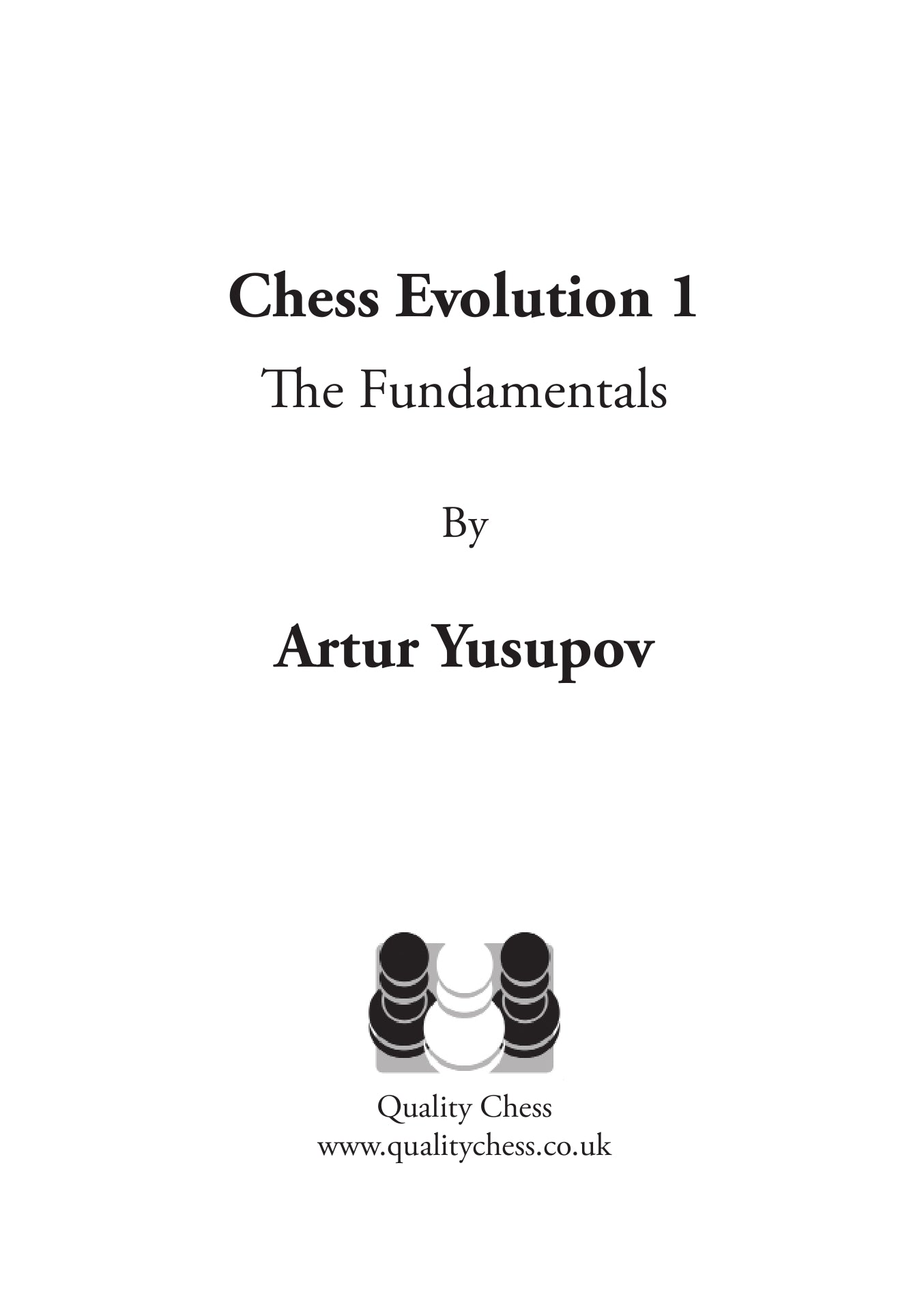 Chess Evolution 1 by Artur Yusupov (miękka okładka) - Chess Evolution 1 by Artur Yusupov (miękka okładka)