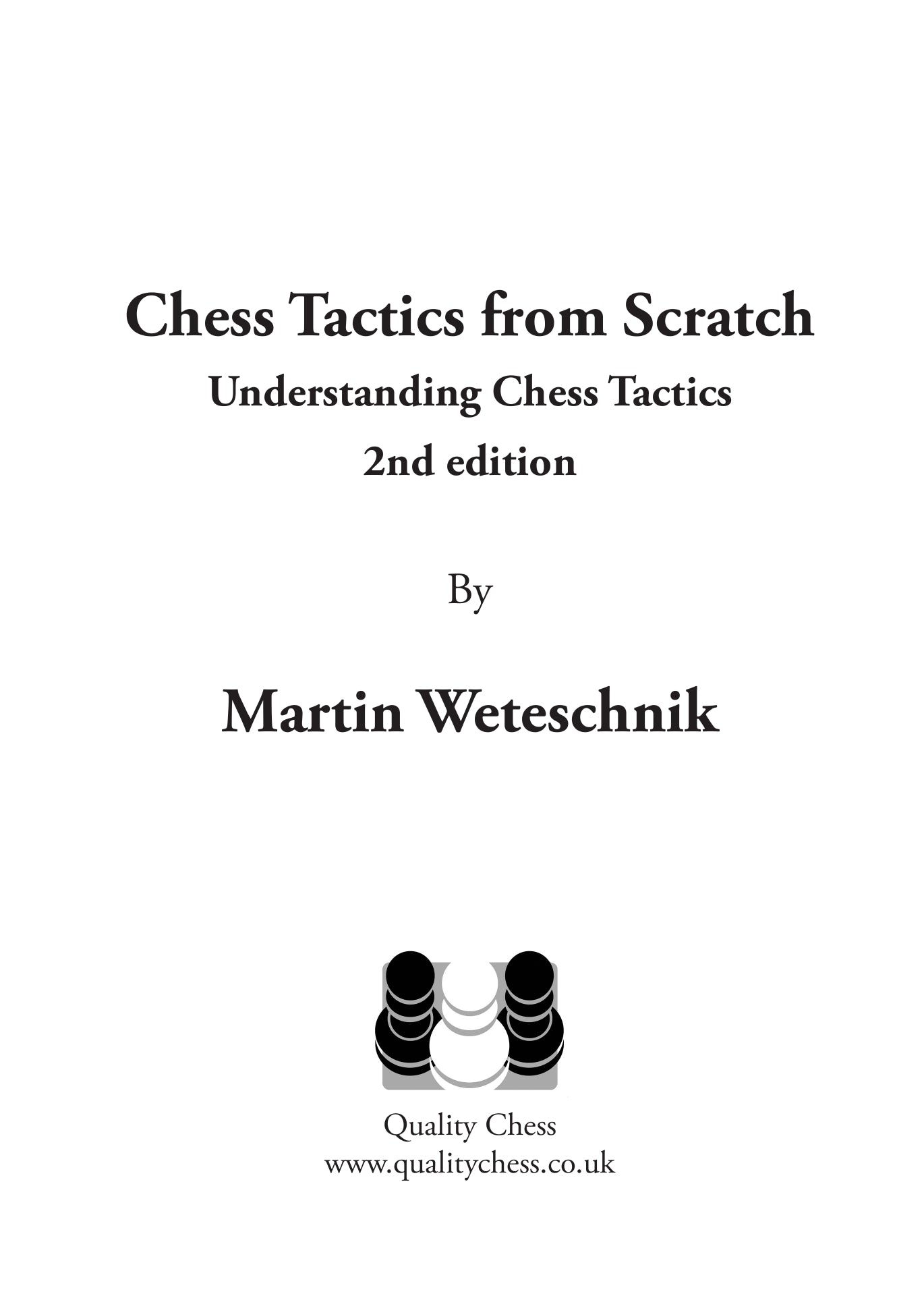 Chess Tactics from Scratch - UCT, 2.ª edición, de Martin Weteschnik (tapa dura) - Chess Tactics from Scratch - UCT, 2.ª edición, de Martin Weteschnik (tapa dura)