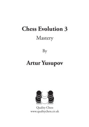 Chess Evolution 3 - Mastery by Artur Yusupov (twarda okładka)
