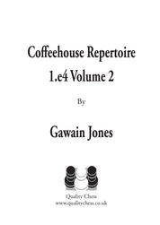 Coffeehouse Repertoire 1.e4 Volume 2 by Gawain Jones (twarda okładka)