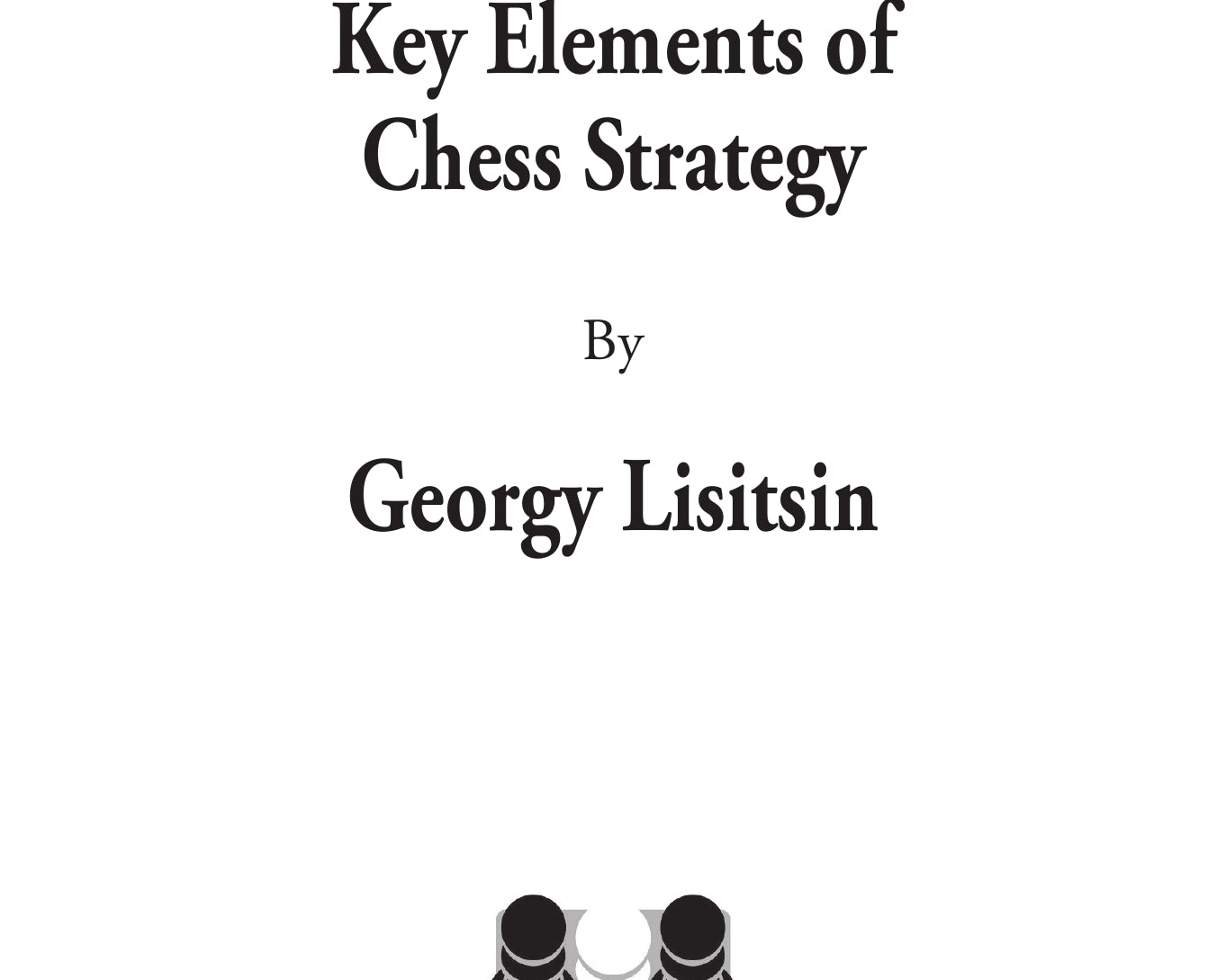 KeyElementsofChessStrategyExcerpt-00001.jpg