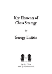 Key Elements of Chess Strategy by Georgy Lisitsin