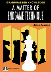 A Matter of Endgame Technique by Jacob Aagaard (relié)