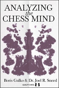 Analyzing the Chess by Boris Gulko and Dr. Joel R. Sneed (miękka okładka) - Analyzing the Chess by Boris Gulko and Dr. Joel R. Sneed (miękka okładka)