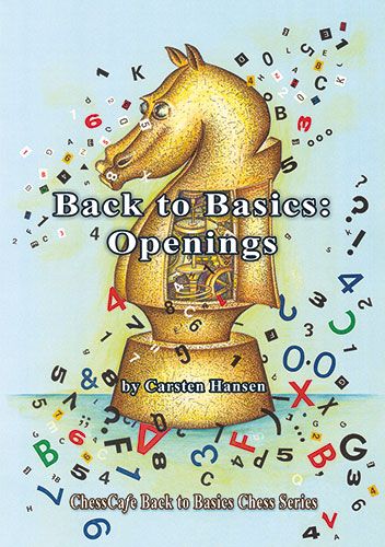Back to Basics: Openings - Back to Basics: Openings