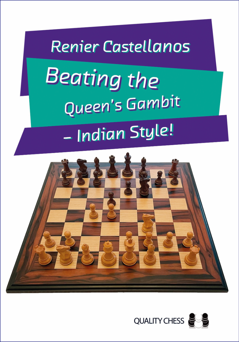 Beating the Queen's Gambit - Indian Style! by Renier Castellanos (softcover) - Beating the Queen's Gambit - Indian Style! by Renier Castellanos (softcover)